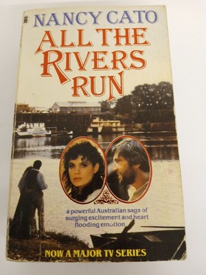 All the Rivers Run Cato, Nancy: