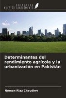 Noman Riaz Chaudhry | Determinantes Del Rendimiento AgríCola Y La...
