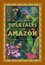 Juan Carlos Galeano Folktales of the Amazon (Hardback) (UK IMPORT)