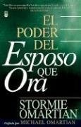 EL PODER DEL ESPOSO QUE ORA (SPANISH EDITION) By Stormie Omartian **BRAND NEW**