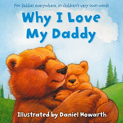 Why I Love My Daddy by Daniel Howarth (2013, Trade Paperback) - Image 6