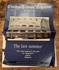 The Last Summer Comiskey Park 1990 Chicago Tribune Magazine Insert — photo 1