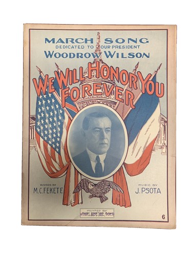 Raro libro di canzoni Woodrow Wilson President Wartime March / Fekete / PSOTA - Foto 2 di 5