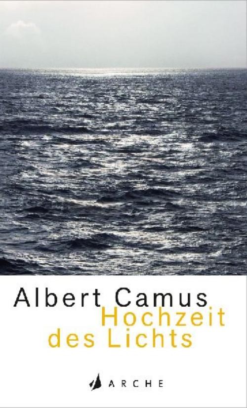 Albert Camus ~ Hochzeit des Lichts Neu - Bild 3