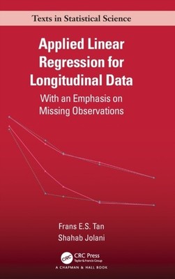 Applied Linear Regression for Longitudinal Data by Frans E.S. Tan HARDBACK