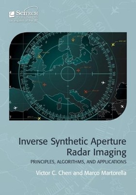 Victor C. Chen Marco Martorel Inverse Synthetic Aperture Radar Imagi (Hardback)