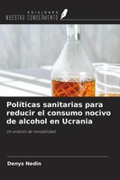 Denys Nedin | PolíTicas Sanitarias Para Reducir El Consumo Nocivo De Alcohol...