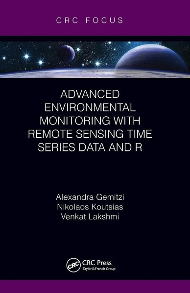 Advanced Environmental Monitoring With Remote Sensing Time Series Data And R-image