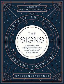 The Signs: Decode the Stars, Reframe Your Life von ... | Buch | Zustand sehr gut