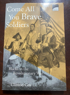 Come All You Brave Soldiers by Clinton Cox