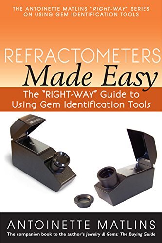 Refractometers Made Easy The "RIGHT-WAY" Guide to Using Gem Identification To... - Bild 1 von 1