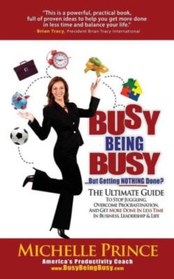 Busy Being Busy    But Getting Nothing Done?