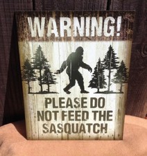 Warning Do Not Feed Sasquatch Tin Metal Sign Garage Classic Vintage Big Foot