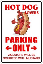 Hot Dog Lovers Parking Only 8" x 12" Metal Novelty Sign 8x12, Full color