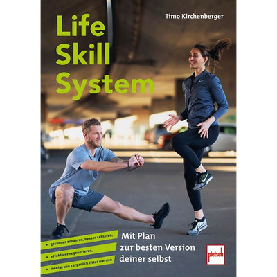 Life Skill System: Mit Plan zur besten Version deiner selbst - gesünder ern ...