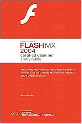 Macromedia Flash 8 Certified Designer Study Guide: Certified Designer Study ...