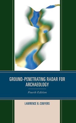 Ground-Penetrating Radar for Archaeology - 9781538179345
