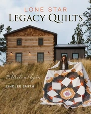 Lone Star Legacy Quilts : 12 Modern Projects, Paperback by Smith, Lindlee, Br...