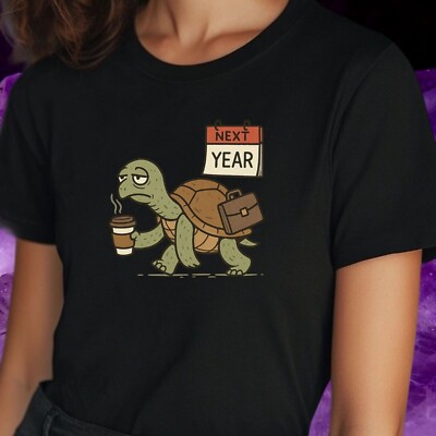 T-Shirt Ich komme gleich   Oder nächstes Jahr! Lustiger Aufschieber-Spruch Funs