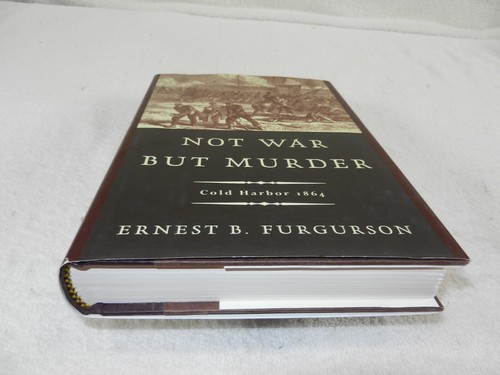 CIVIL WAR Mass assaults vs Trenches "NOT WAR BUT MURDER: COLD HARBOR 1864" - Picture 4 of 5