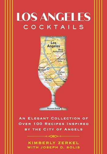 Los Angeles Cocktails: An Elegant C..., Zerkel, Kimberl - Picture 1 of 2