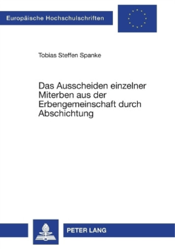 Thumbnail - Tobias Steffen Das Ausscheiden Einzelner Miterben Aus Der Erbenge