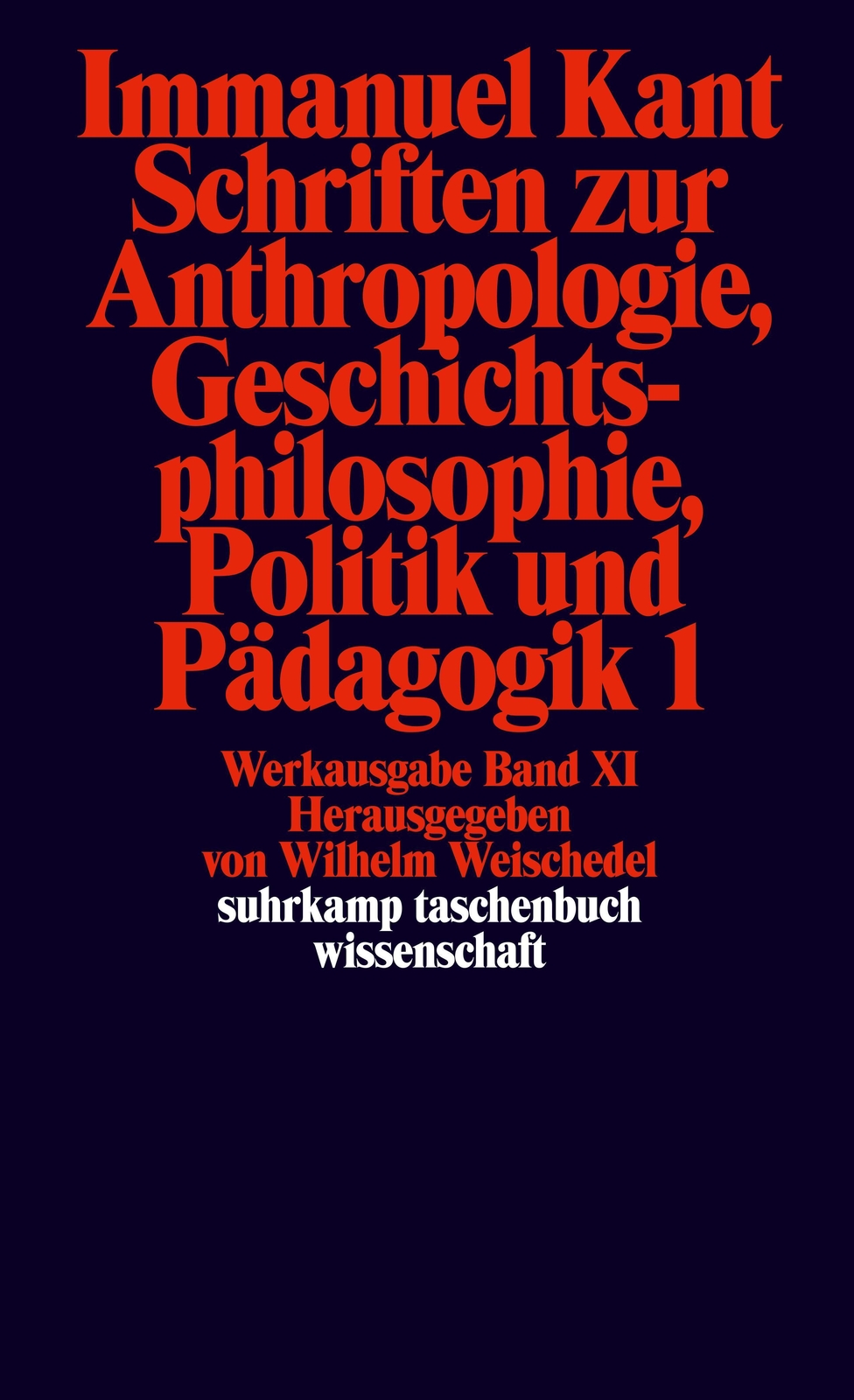 Schriften Zur Anthropologie I, Geschichtsphilosophie, Politik Und