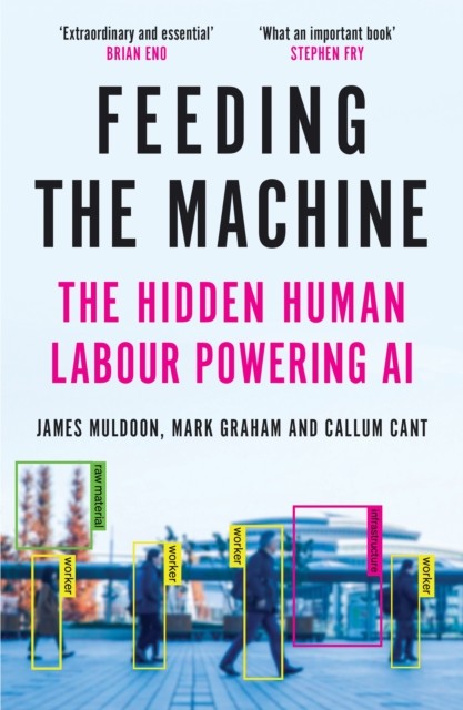Feeding the Machine by Callum Cant (Paperback Book)