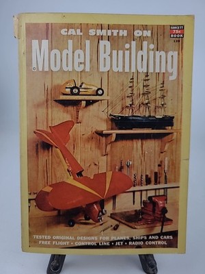 Cal Smith On Model Building 1952 Fawcett Book Paperback Instructional Craft