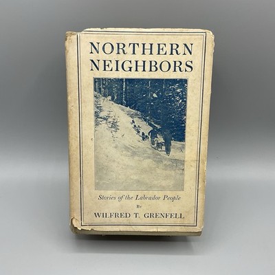 Northern Neighbors written by Wilfred T. Grenfell - 1928