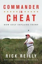 Commander in Cheat: How Golf Explains Trump - Hardcover - VERY GOOD