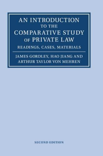 An Introduction to the Comparative Study of Private Law Gordley Jiang von 2e