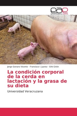 Jorge Genaro Vicente (u. a.) | La condición corporal de la cerda en lactación...