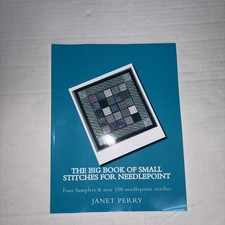 The Big Book of Small Stitches for Needlepoint by Janet M. Perry English Paper