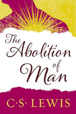 The Abolition of Man: Readings for Meditation and Refle -  NEW C.S. Lewis 2015
