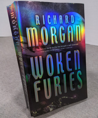 Woken Furies Richard K. Morgan 2005 Gollancz U.K. Export First Edition Trade PB