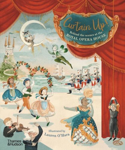 Thames And Hudson Ltd Curtain Up!: Behind The Scenes At The Royal Opera House - Image 2