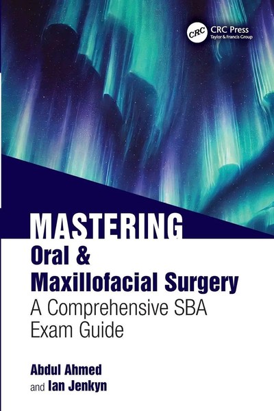 Mastering Oral & Maxillofacial Surgery | A Comprehensive SBA Exam Guide | Buch-image