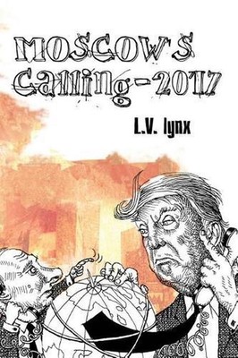 Moscow's Calling - 2017 by L.V. Lynx (English) Paperback Book
