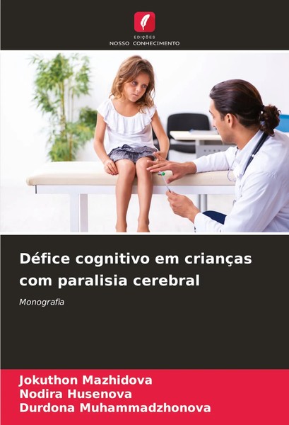 Jokuthon Mazhidova (U. A.) | DéFice Cognitivo Em CriançAs Com Paralisia Cerebral-image