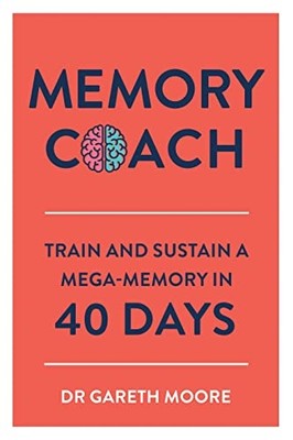 Memory Coach: Train and Sustain a Mega-Memory in 40 Day - Paperback / softback N