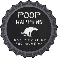 Dog Poop Happens Novelty Metal 12" Bottle Cap Aluminum Sign