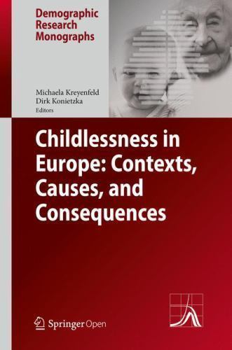 Childlessness in Europe: Patterns, Contexts, Causes, and Consequences ...