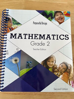 ACSI Elementary Math: Purposeful Design Mathmatics Grade 2, Teacher Edition
