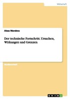Der Technische Fortschritt. Ursachen, Wirkungen Und Grenzen Aissa Marabou