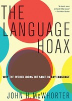 Language Hoax John H. Mcwhorter Taschenbuch Kartoniert / Broschiert Englisch