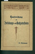 Handreichung für Verlobungs- und Hochzeitsfeiern Thiemann 1926 Lieder Gedichte
