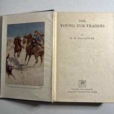 Rare Antique The Young Fur Traders R.M Ballantyne in Colour Illustrated Book