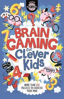 Brain Gaming for Clever Kids (Buster Brain Games), Moore, Gareth, Used; Very Goo