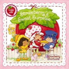 Strawberry's Sweet Surprise: A Scratch-and-Sniff Book by Marci Beighley Board Bo